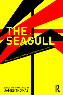 The Seagull: an Insiders' Account of the Groundbreaking Moscow