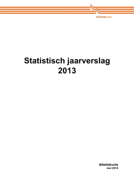 Statistisch Jaarverslag 2013
