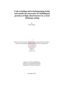 Code-Switching and Translanguaging Inside and Outside the Classroom: Bi-/Multilingual Practices of High School Learners in a Rural Afrikaans-Setting