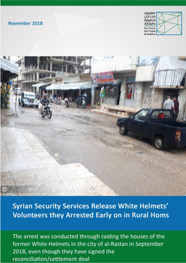 Syrian Security Services Release White Helmets’ Volunteers They Arrested Early on in Rural Homs