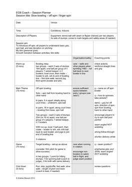 ECB Coach – Session Planner Session Title: Slow Bowling – Off Spin / Finger Spin