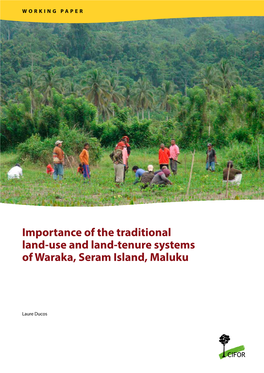 Importance of the Traditional Land-Use and Land-Tenure Systems of Waraka, Seram Island, Maluku