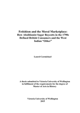 Fetishism and the Moral Marketplace: How Abolitionist Sugar Boycotts in the 1790S Defined British Consumers and the West Indian “Other”