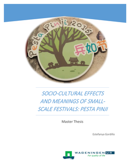 Socio-Cultural Effects and Meanings of Small-Scale Festivals: Pesta Pinji