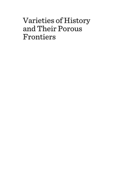 Varieties of History and Their Porous Frontiers