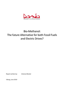Bio-Methanol: the Future Alternative for Both Fossil Fuels and Electric Drives?