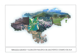 PROYECTO DE INVESTIGACIÓN: TERRAZGOS AGRARIOS Y VALORACIÓN PAISAJÍSTICA DEL SUELO RÚSTICO: ANÁLISIS SOCIO-URBANÍSTICO DE CANTABRIA COMARCA Del SAJA