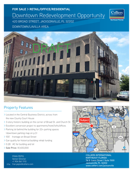 Downtown Redevelopment Opportunity Northeast Florida 420 BROAD STREET, JACKSONVILLE, FL 32202 DOWNTOWN/LAVILLA AREA