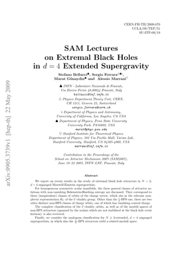 SAM Lectures on Extremal Black Holes in D = 4 Extended Supergravity Stefano Bellucci♣, Sergio Ferrara♦♣[, Murat G¨Unaydin♠ and Alessio Marrani♥