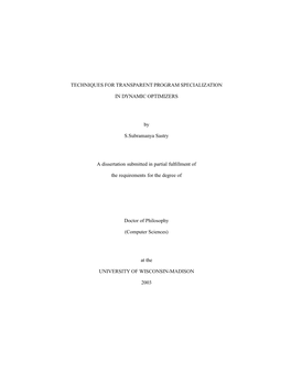 TECHNIQUES for TRANSPARENT PROGRAM SPECIALIZATION in DYNAMIC OPTIMIZERS by S.Subramanya Sastry a Dissertation Submitted in Parti