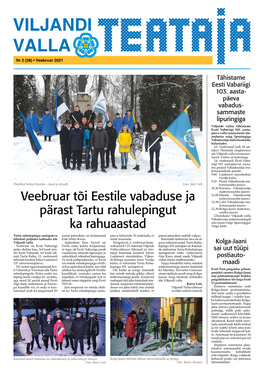Veebruar Tõi Eestile Vabaduse Ja Pärast Tartu Rahulepingut Ka