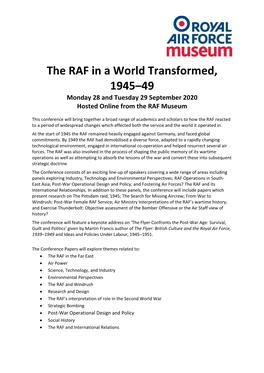 The RAF in a World Transformed, 1945–49 Monday 28 and Tuesday 29 September 2020 Hosted Online from the RAF Museum
