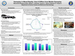 Gameplay in Mixed Reality: How It Differs from Mobile Gameplay Weerachet Sinlapanuntakul, William J