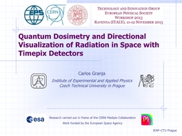 Quantum Dosimetry and Directional Visualization of Radiation in Space with Timepix Detectors