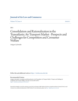 Consolidation and Rationalization in the Transatlantic Air Transport Market - Prospects and Challenges for Competition and Consumer Welfare Antigoni Lykotrafiti
