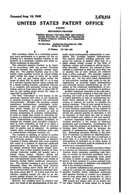 UNITED STATES PATENT OFFICE 2,478,916 REFORMING Process Vladimir Haensel, Clarendon Hills, and Curtis F