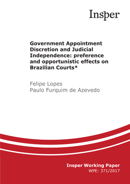 Government Appointment Discretion and Judicial Independence: Preference and Opportunistic Effects on Brazilian Courts*