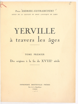 YERVILLE À Travers Les Âges