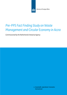Pre-PPS Fact Finding Study on Waste Management and Circular Economy in Accra Commissioned by the Netherlands Enterprise Agency
