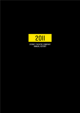 Sydney Theatre Company Annual Report 2011 Annual Report | Chairman’S Report 2011 Annual Report | Chairman’S Report