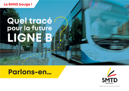 Quel Tracé Pour La Future LIGNE B?