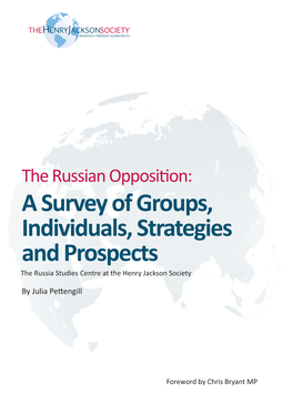 A Survey of Groups, Individuals, Strategies and Prospects the Russia Studies Centre at the Henry Jackson Society