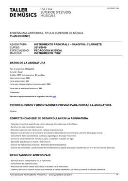 Instrumento Principal I – Saxofón / Clarinete Curso: 2018/2019 Especialidad: Pedagogia Musical Materia: Instrumento / Voz