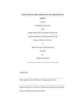 Semi-Solid Slurry Formation Via Liquid Metal