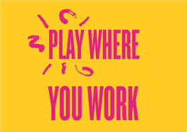Download the Play Where You Work Guide