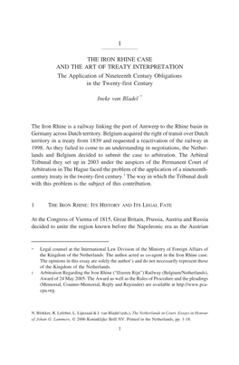 THE IRON RHINE CASE and the ART of TREATY INTERPRETATION the Application of Nineteenth Century Obligations in the Twenty-First Century
