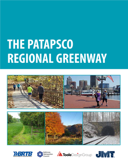 The Patapsco Regional Greenway the Patapsco Regional Greenway