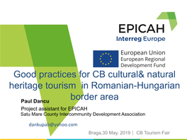 Good Practices for CB Cultural& Natural Heritage Tourism In
