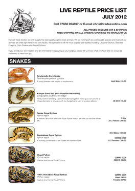 LIVE REPTILE PRICE LIST JULY 2012 Call 07850 054697 Or E-Mail Chris@Tradeexotics.Com