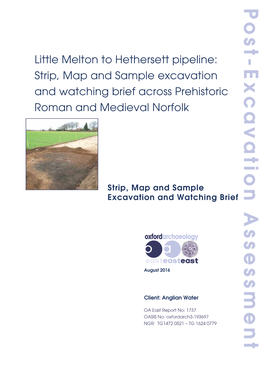 Little Melton to Hethersett Pipeline: Strip, Map and Sample Excavation and Watching Brief Across Prehistoric Roman and Medieval Norfolk