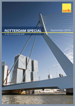 ROTTERDAM SPECIAL September 2015 a City Re-Inventing Itself This Publication This Document Was Published in September 2015