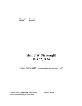 Hon. J.W. Pickersgill MG 32, B 34