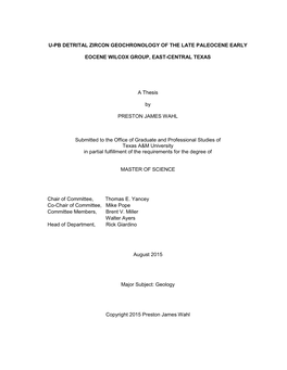 U-Pb Detrital Zircon Geochronology of the Late Paleocene Early Eocene Wilcox Group, East-Central Texas