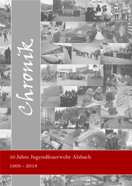50 Jahre Jugendfeuerwehr Alsbach 1968 - 2018 Chronik Der Jugendfeuerwehr Alsbach