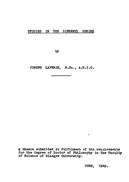 STUDIES in the DIPHENYL SERIES by JOSEPH LAVERIE, B.Sc