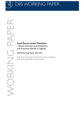 Tenure Security, Land Institutions and Economic Activity in Uganda