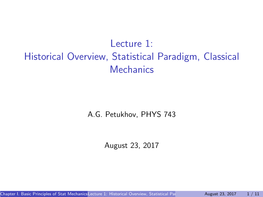 Lecture 1: Historical Overview, Statistical Paradigm, Classical Mechanics