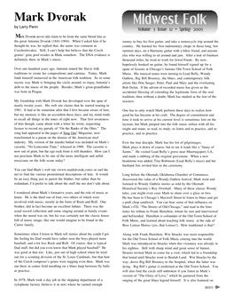 Midwest Folk Volume 3 Issue 12 • Spring 2005 M Ark Dvorak Never Did Claim to Be from the Same Blood Line As the Great Antonin Dvorak (1841-1904)