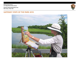 Gateway State of the Park 2010 FOREWORD This State of the Park Report the GMP Process Helps a Park Sketch out Its Fundamental Details the Progress Gateway Purpose