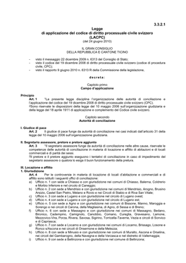 3.3.2.1 Legge Di Applicazione Del Codice Di Diritto Processuale Civile Svizzero (LACPC) (Del 24 Giugno 2010)