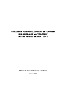 STRATEGY for DEVELOPMENT of TOURISM in POMORSKIE VOIVODESHIP in the PERIOD of 2004 - 2013