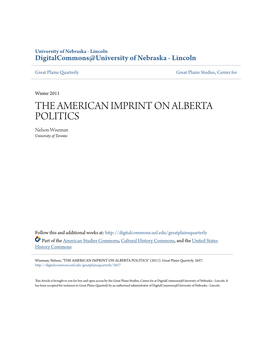 THE AMERICAN IMPRINT on ALBERTA POLITICS Nelson Wiseman University of Toronto