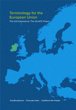 Terminology for the European Union the Irish Experience: the GA IATE Project