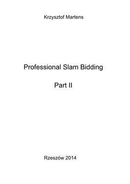 Professional Slam Bidding Part II