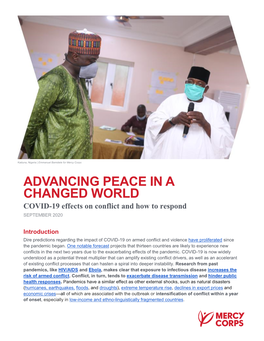 ADVANCING PEACE in a CHANGED WORLD COVID-19 Effects on Conflict and How to Respond SEPTEMBER 2020