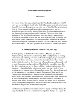 Woodland Period in Pennsylvania I. Introduction the Period of Time That Archaeologists Call the Woodland Started at About 3,000